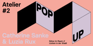 Catherine Sanke, Luzia Rux Pop-Up#2
